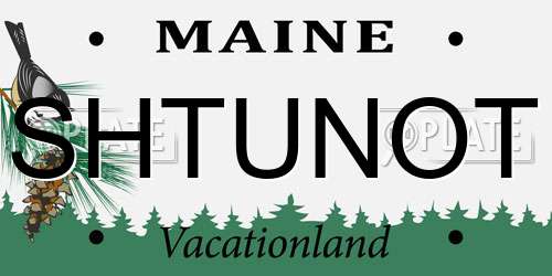 SHTUNOT Maine License Plate
