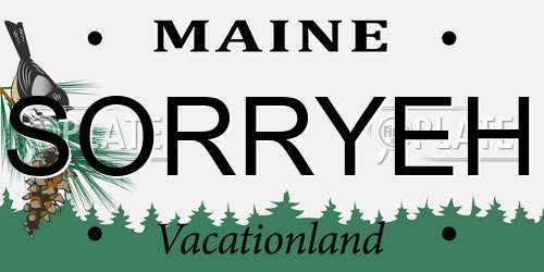 SORRYEH Maine License Plate