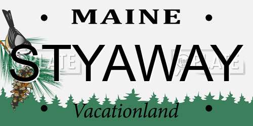 STYAWAY Maine License Plate