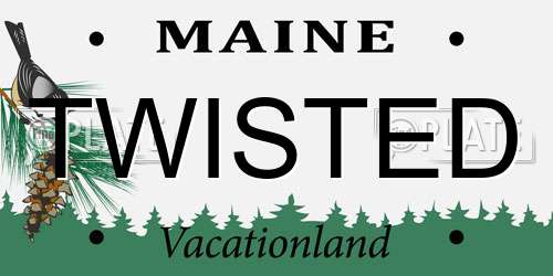 TWISTED Maine License Plate