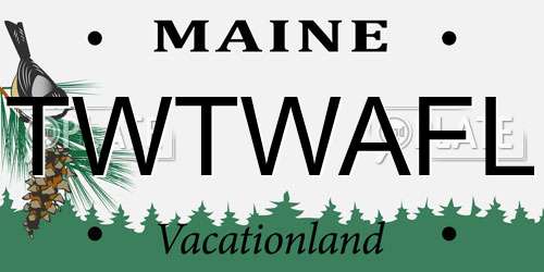 TWTWAFL Maine License Plate