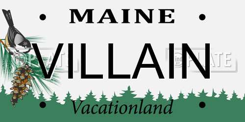 VILLAIN Maine License Plate
