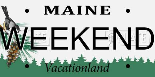 WEEKEND Maine License Plate