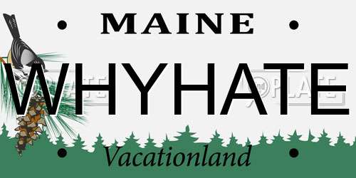 WHYHATE Maine License Plate