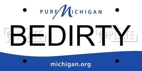 BEDIRTY Michigan License Plate