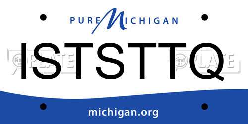 ISTSTTQ Michigan License Plate