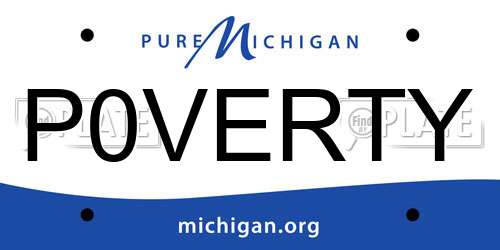 P0VERTY Michigan License Plate