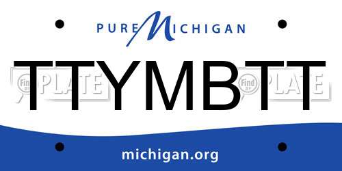 TTYMBTT Michigan License Plate