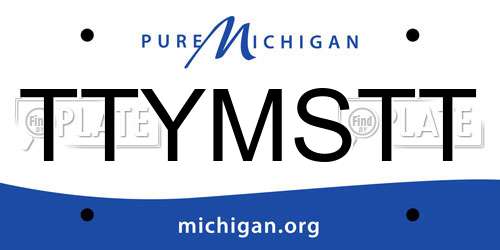 TTYMSTT Michigan License Plate