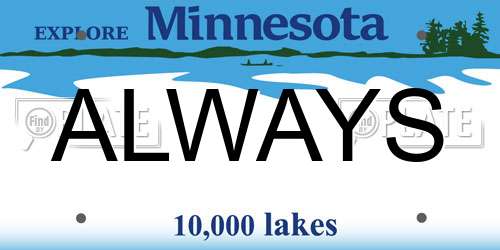 ALWAYS Minnesota License Plate