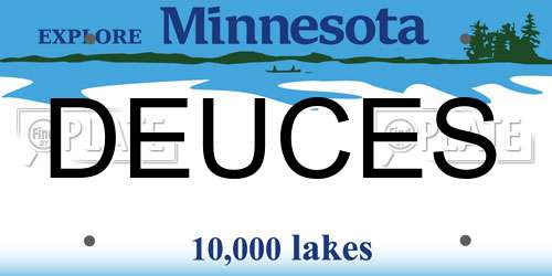 DEUCES Minnesota License Plate
