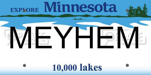 MEYHEM Minnesota License Plate