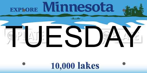 TUESDAY Minnesota License Plate