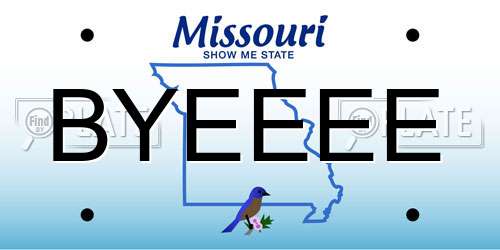 BYEEEE Missouri License Plate