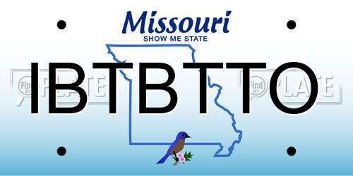 IBTBTTO Missouri License Plate