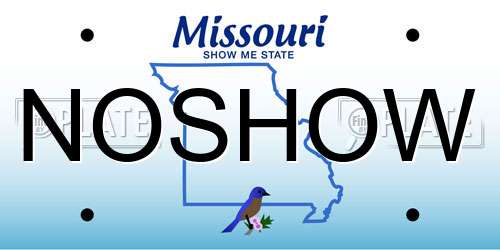 NOSHOW Missouri License Plate