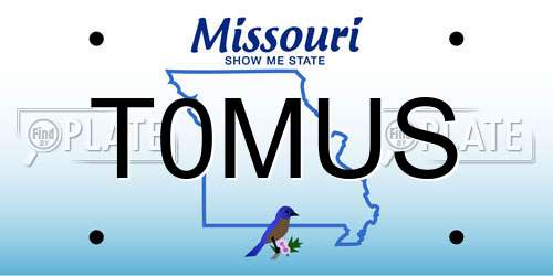 T0MUS Missouri License Plate