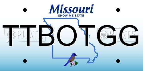 TTBOTGG Missouri License Plate