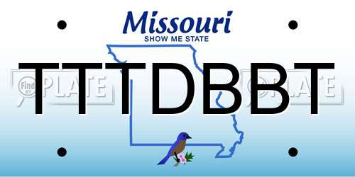 TTTDBBT Missouri License Plate