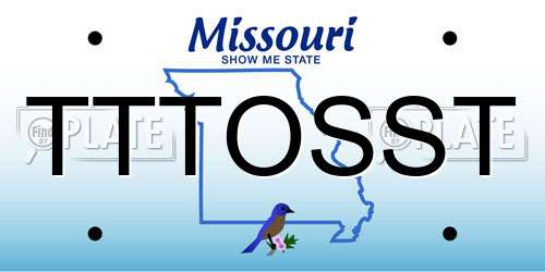 TTTOSST Missouri License Plate