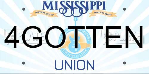4GOTTEN Mississippi License Plate