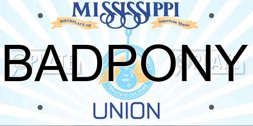 BADPONY Mississippi License Plate