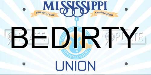 BEDIRTY Mississippi License Plate