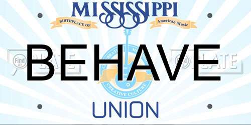 BEHAVE Mississippi License Plate
