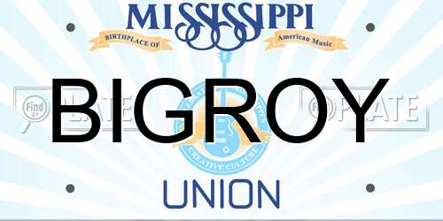 BIGROY Mississippi License Plate