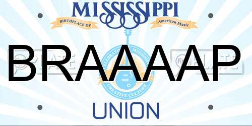 BRAAAAP Mississippi License Plate
