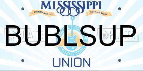 BUBLSUP Mississippi License Plate