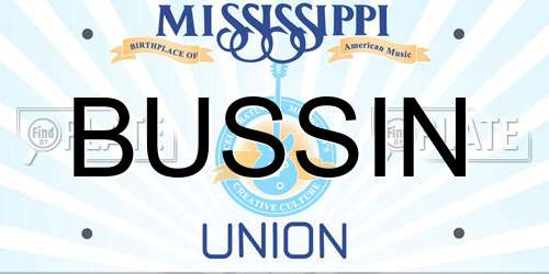 BUSSIN Mississippi License Plate