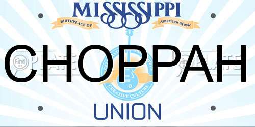 CHOPPAH Mississippi License Plate