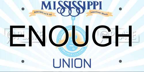 ENOUGH Mississippi License Plate