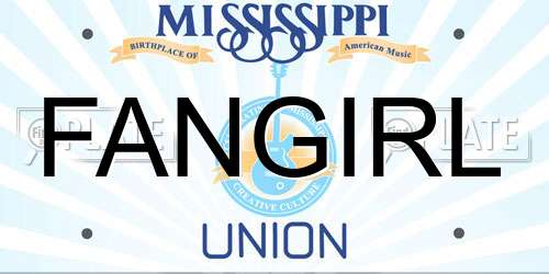 FANGIRL Mississippi License Plate