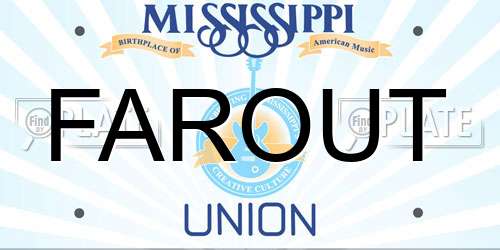 FAROUT Mississippi License Plate