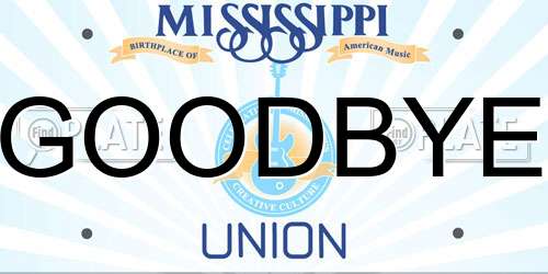 GOODBYE Mississippi License Plate