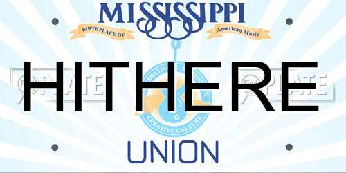 HITHERE Mississippi License Plate