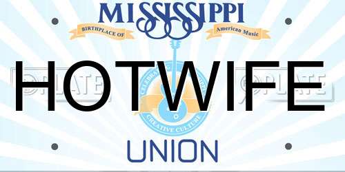 HOTWIFE Mississippi License Plate
