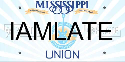IAMLATE Mississippi License Plate