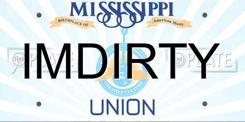 IMDIRTY Mississippi License Plate