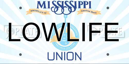LOWLIFE Mississippi License Plate