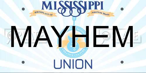 MAYHEM Mississippi License Plate