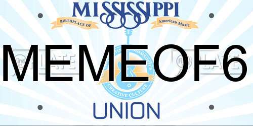 MEMEOF6 Mississippi License Plate