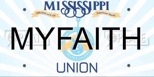 MYFAITH Mississippi License Plate