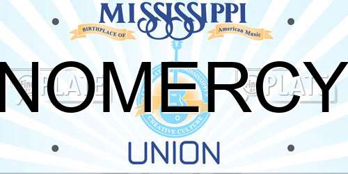 NOMERCY Mississippi License Plate