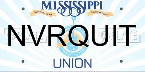 NVRQUIT Mississippi License Plate