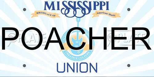 POACHER Mississippi License Plate