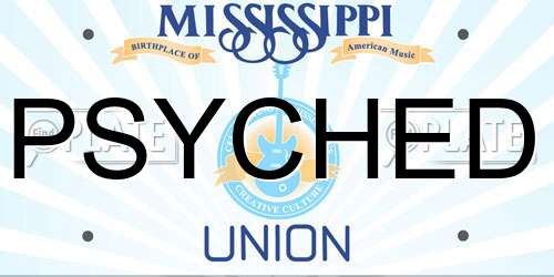 PSYCHED Mississippi License Plate
