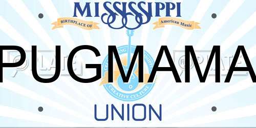 PUGMAMA Mississippi License Plate